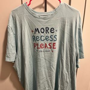 Life is Good T-Shirt "More Recess Please"